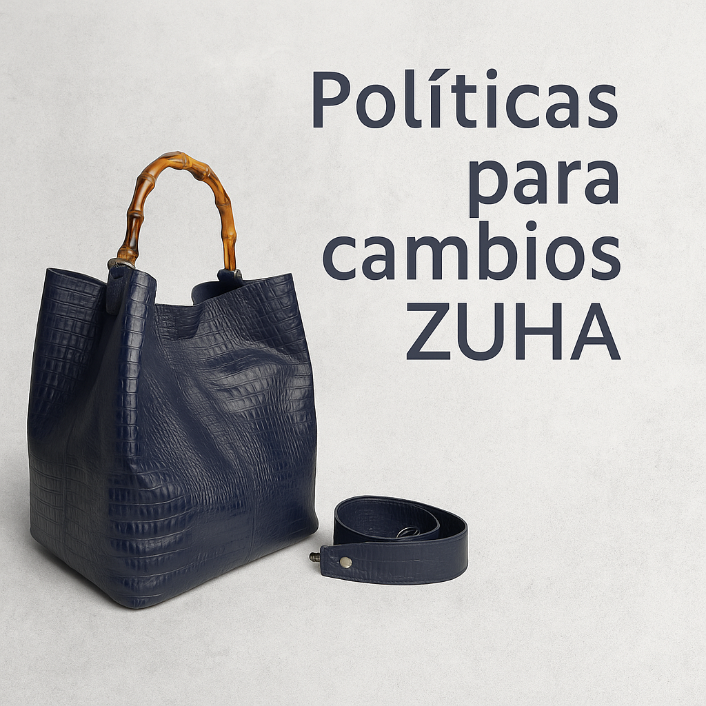 Bolso color azul oscuro con el texto politicas para cambios ZUHA